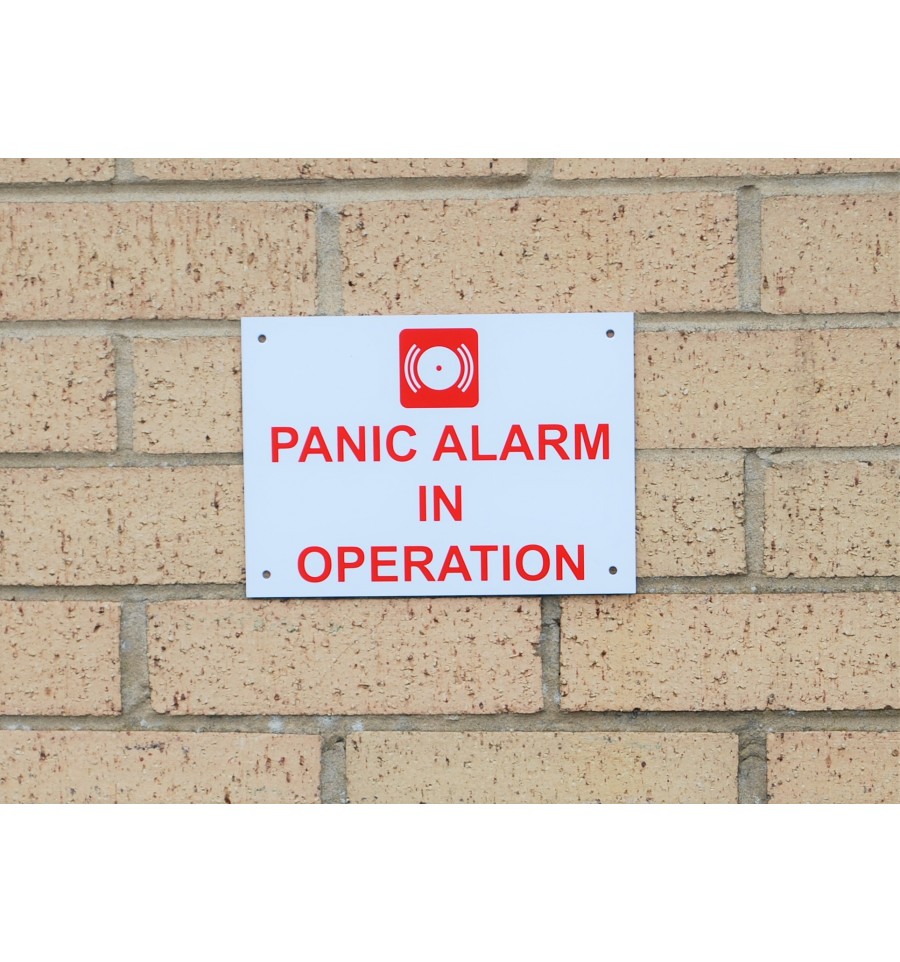 Panic Alarm in Operation Warning Sign